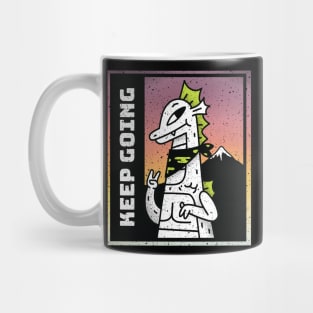 Inspirational Kaiju: Gigantis says keep going! Mug